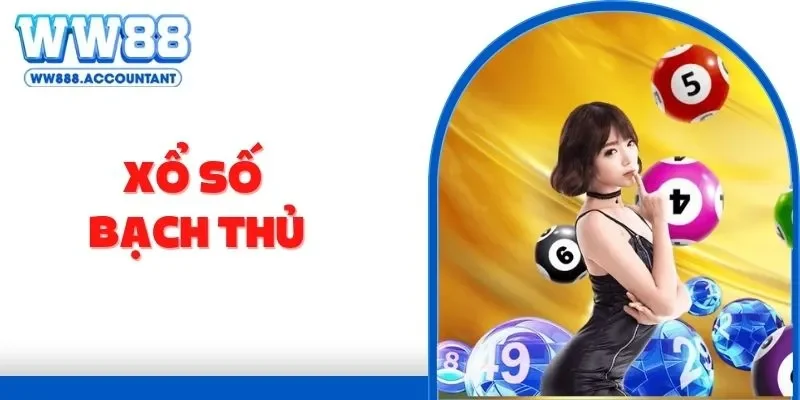 Xổ số bạch thủ